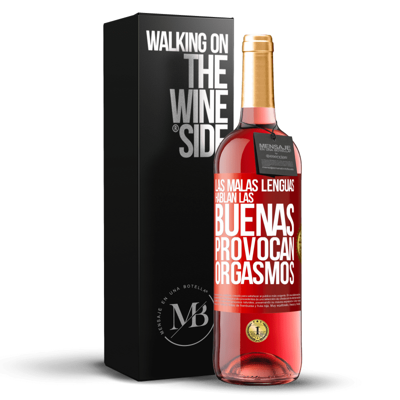 29,95 € Envío gratis | Vino Rosado Edición ROSÉ Las malas lenguas hablan, las buenas provocan orgasmos Etiqueta Roja. Etiqueta personalizable Vino joven Cosecha 2023 Tempranillo