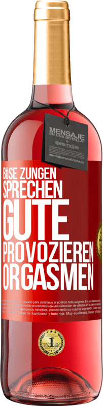 29,95 € | Roséwein ROSÉ Ausgabe Böse Zungen sprechen, gute provozieren Orgasmen Rote Markierung. Anpassbares Etikett Junger Wein Ernte 2025 Tempranillo