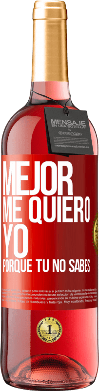 29,95 € | Vino Rosado Edición ROSÉ Mejor me quiero yo, porque tú no sabes Etiqueta Roja. Etiqueta personalizable Vino joven Cosecha 2024 Tempranillo