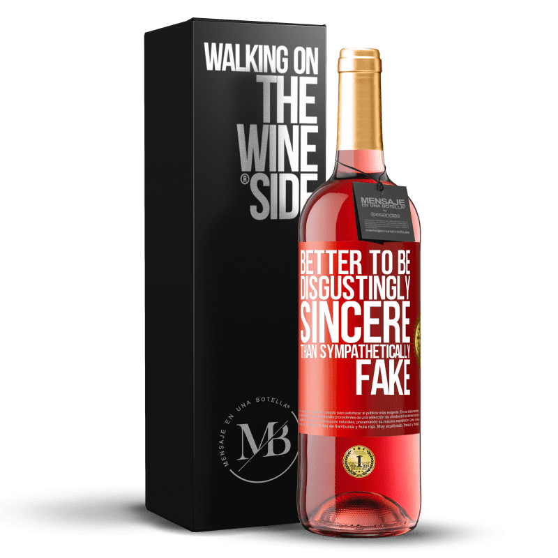 29,95 € Free Shipping | Rosé Wine ROSÉ Edition Better to be disgustingly sincere than sympathetically fake Red Label. Customizable label Young wine Harvest 2023 Tempranillo