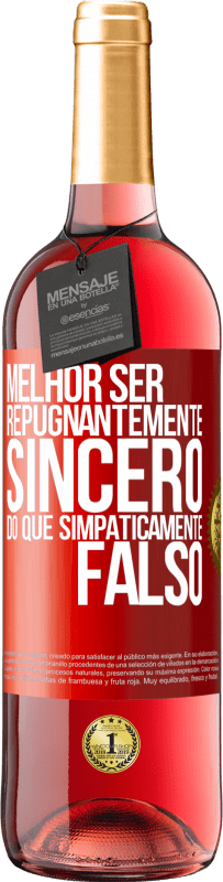 Envio grátis | Vinho rosé Edição ROSÉ Melhor ser repugnantemente sincero do que simpaticamente falso Etiqueta Vermelha. Etiqueta personalizável Vinho jovem Colheita 2023 Tempranillo