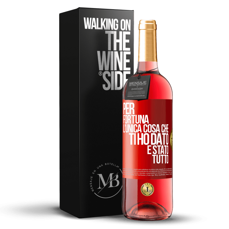 29,95 € Spedizione Gratuita | Vino rosato Edizione ROSÉ Per fortuna l'unica cosa che ti ho dato è stato tutto Etichetta Rossa. Etichetta personalizzabile Vino giovane Raccogliere 2024 Tempranillo