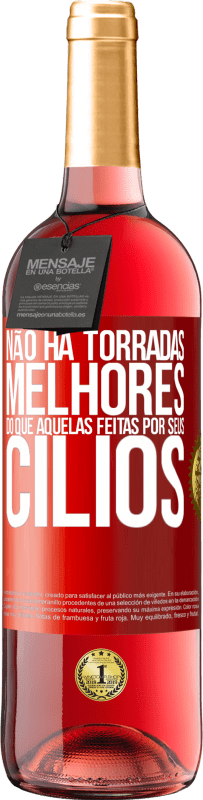 29,95 € | Vinho rosé Edição ROSÉ Não há torradas melhores do que aquelas feitas por seus cílios Etiqueta Vermelha. Etiqueta personalizável Vinho jovem Colheita 2024 Tempranillo