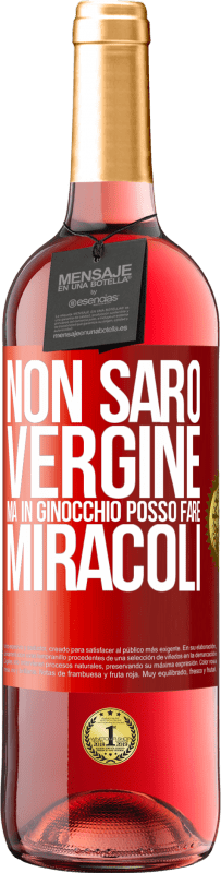 29,95 € Spedizione Gratuita | Vino rosato Edizione ROSÉ Non sarò vergine, ma in ginocchio posso fare miracoli Etichetta Rossa. Etichetta personalizzabile Vino giovane Raccogliere 2025 Tempranillo