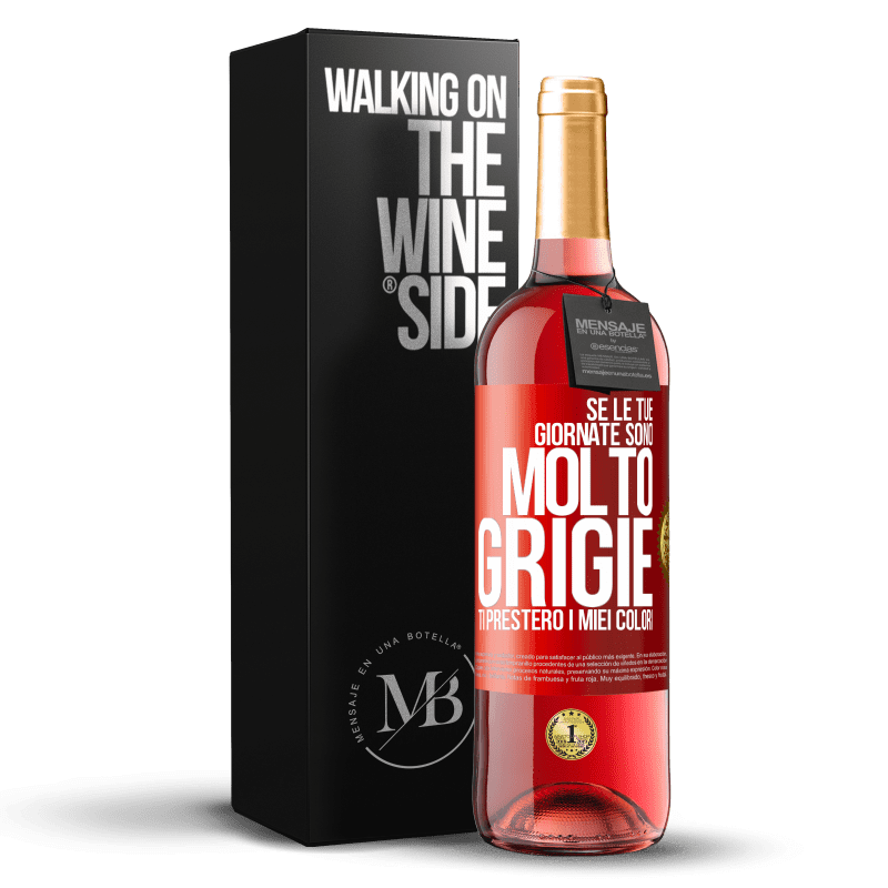 29,95 € Spedizione Gratuita | Vino rosato Edizione ROSÉ Se le tue giornate sono molto grigie, ti presterò i miei colori Etichetta Rossa. Etichetta personalizzabile Vino giovane Raccogliere 2023 Tempranillo