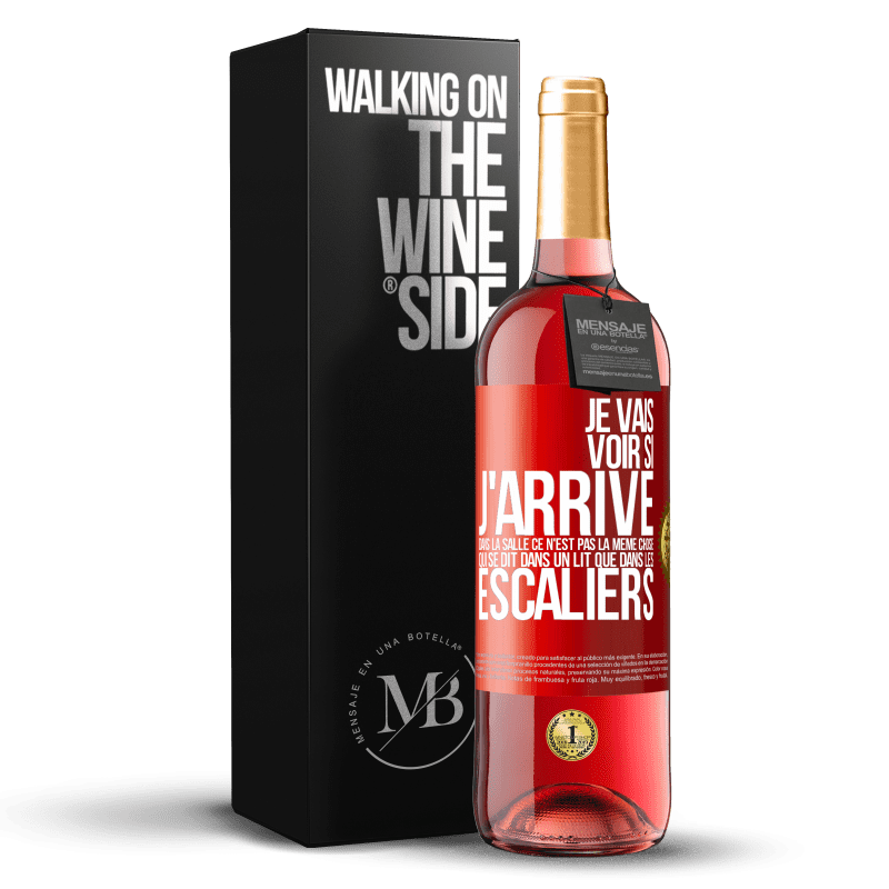 29,95 € Envoi gratuit | Vin rosé Édition ROSÉ Je vais voir si j'arrive dans la salle. Ce n'est pas la même chose qui se dit dans un lit que dans les escaliers Étiquette Rouge. Étiquette personnalisable Vin jeune Récolte 2023 Tempranillo