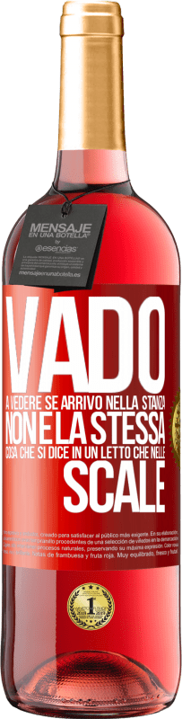 29,95 € | Vino rosato Edizione ROSÉ Vado a vedere se arrivo nella stanza. Non è la stessa cosa che si dice in un letto che nelle scale Etichetta Rossa. Etichetta personalizzabile Vino giovane Raccogliere 2024 Tempranillo