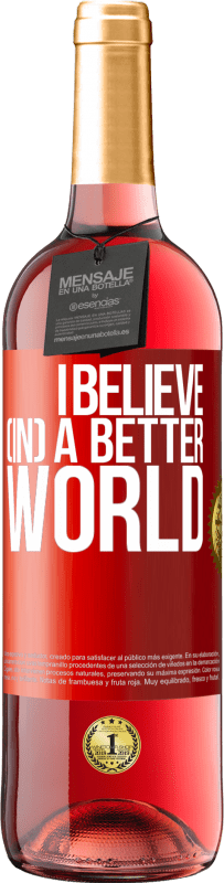 Free Shipping | Rosé Wine ROSÉ Edition I believe (IN) a better world Red Label. Customizable label Young wine Harvest 2023 Tempranillo