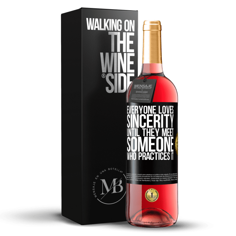 29,95 € Free Shipping | Rosé Wine ROSÉ Edition Everyone loves sincerity. Until they meet someone who practices it Black Label. Customizable label Young wine Harvest 2022 Tempranillo