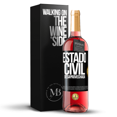 «Estado civil: desaprovechada» Edición ROSÉ