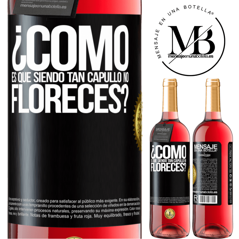 29,95 € Envío gratis | Vino Rosado Edición ROSÉ ¿Cómo es que siendo tan capullo no floreces? Etiqueta Negra. Etiqueta personalizable Vino joven Cosecha 2024 Tempranillo