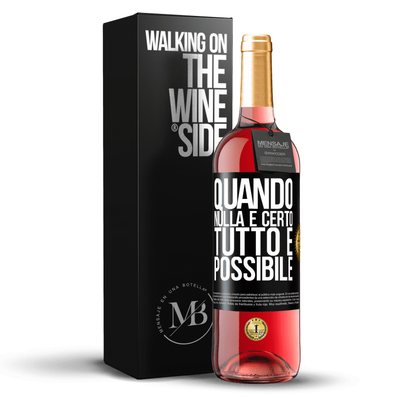 29,95 € Spedizione Gratuita | Vino rosato Edizione ROSÉ Quando nulla è certo, tutto è possibile Etichetta Nera. Etichetta personalizzabile Vino giovane Raccogliere 2024 Tempranillo