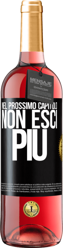 29,95 € Spedizione Gratuita | Vino rosato Edizione ROSÉ Nel prossimo capitolo, non esci più Etichetta Nera. Etichetta personalizzabile Vino giovane Raccogliere 2025 Tempranillo