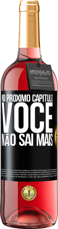 29,95 € | Vinho rosé Edição ROSÉ No próximo capítulo, você não sai mais Etiqueta Preta. Etiqueta personalizável Vinho jovem Colheita 2024 Tempranillo