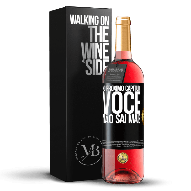 29,95 € Envio grátis | Vinho rosé Edição ROSÉ No próximo capítulo, você não sai mais Etiqueta Preta. Etiqueta personalizável Vinho jovem Colheita 2024 Tempranillo