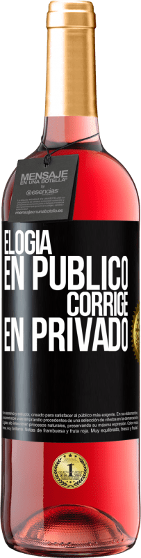 29,95 € | Vino Rosado Edición ROSÉ Elogia en público, corrige en privado Etiqueta Negra. Etiqueta personalizable Vino joven Cosecha 2024 Tempranillo