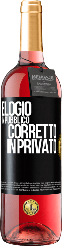29,95 € | Vino rosato Edizione ROSÉ Elogio in pubblico, corretto in privato Etichetta Nera. Etichetta personalizzabile Vino giovane Raccogliere 2025 Tempranillo