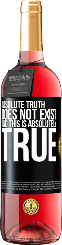 29,95 € Free Shipping | Rosé Wine ROSÉ Edition Absolute truth does not exist ... and this is absolutely true Black Label. Customizable label Young wine Harvest 2024 Tempranillo