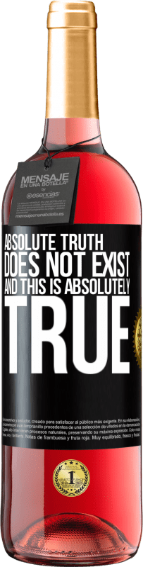 29,95 € | Rosé Wine ROSÉ Edition Absolute truth does not exist ... and this is absolutely true Black Label. Customizable label Young wine Harvest 2025 Tempranillo
