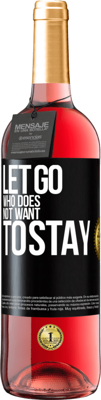 29,95 € Free Shipping | Rosé Wine ROSÉ Edition Let go who does not want to stay Black Label. Customizable label Young wine Harvest 2023 Tempranillo