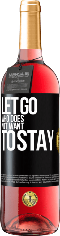 29,95 € Free Shipping | Rosé Wine ROSÉ Edition Let go who does not want to stay Black Label. Customizable label Young wine Harvest 2025 Tempranillo