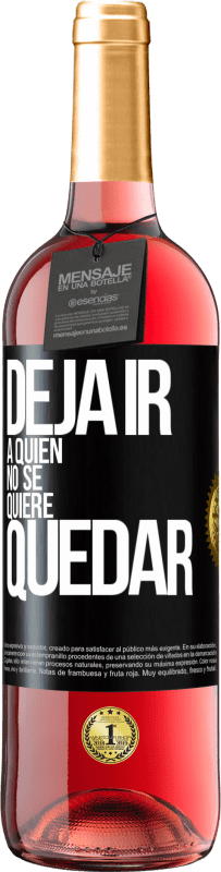 29,95 € Envío gratis | Vino Rosado Edición ROSÉ Deja ir a quien no se quiere quedar Etiqueta Negra. Etiqueta personalizable Vino joven Cosecha 2025 Tempranillo