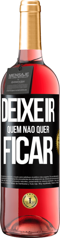 29,95 € Envio grátis | Vinho rosé Edição ROSÉ Deixe ir quem não quer ficar Etiqueta Preta. Etiqueta personalizável Vinho jovem Colheita 2025 Tempranillo