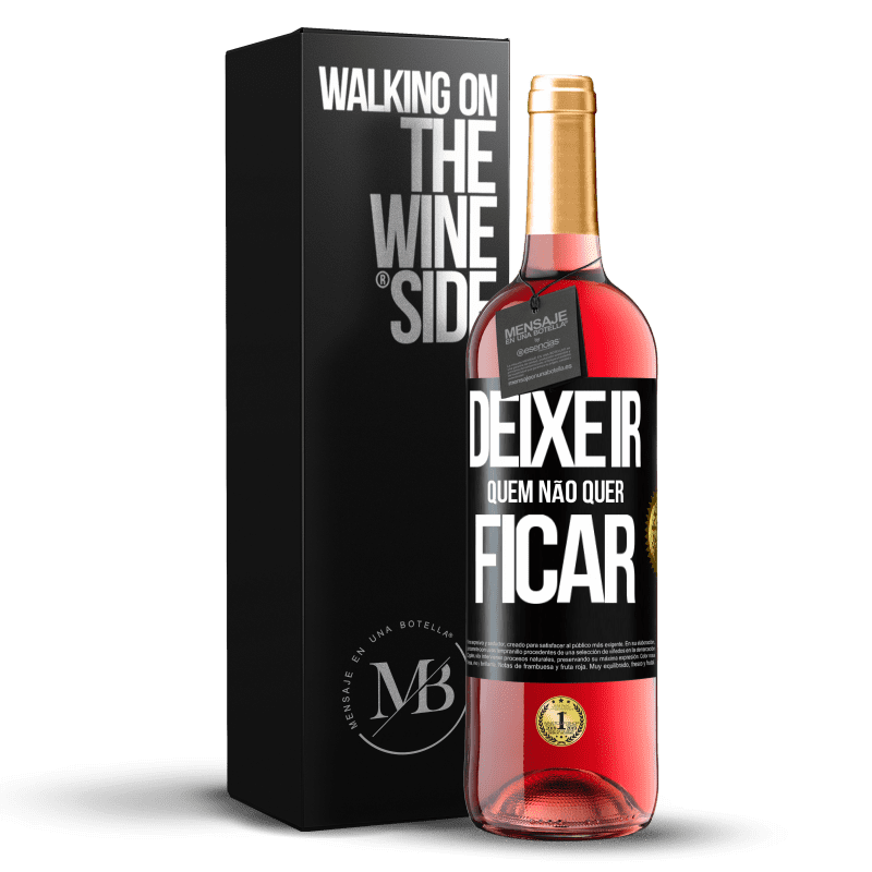 29,95 € Envio grátis | Vinho rosé Edição ROSÉ Deixe ir quem não quer ficar Etiqueta Preta. Etiqueta personalizável Vinho jovem Colheita 2024 Tempranillo