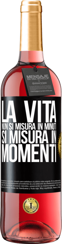 29,95 € Spedizione Gratuita | Vino rosato Edizione ROSÉ La vita non si misura in minuti, si misura in momenti Etichetta Nera. Etichetta personalizzabile Vino giovane Raccogliere 2025 Tempranillo