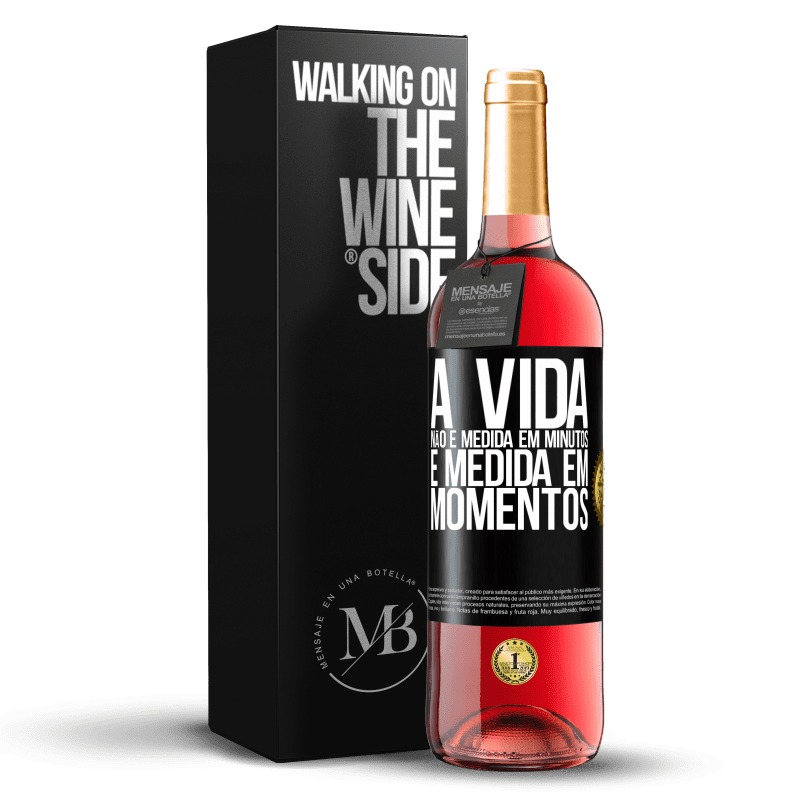 29,95 € Envio grátis | Vinho rosé Edição ROSÉ A vida não é medida em minutos, é medida em momentos Etiqueta Preta. Etiqueta personalizável Vinho jovem Colheita 2024 Tempranillo