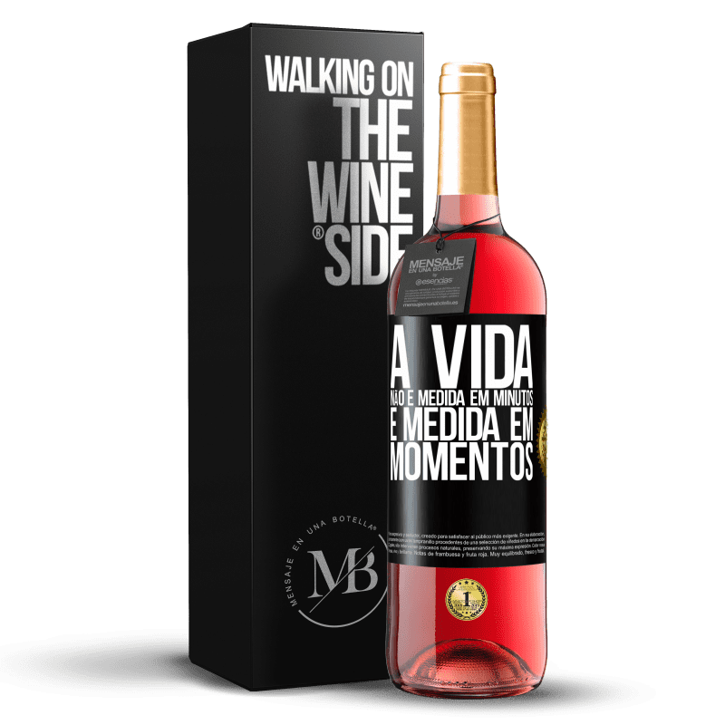 29,95 € Envio grátis | Vinho rosé Edição ROSÉ A vida não é medida em minutos, é medida em momentos Etiqueta Preta. Etiqueta personalizável Vinho jovem Colheita 2025 Tempranillo