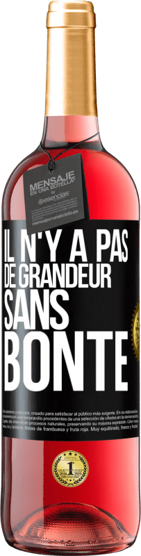 29,95 € Envoi gratuit | Vin rosé Édition ROSÉ Il n'y a pas de grandeur sans bonté Étiquette Noire. Étiquette personnalisable Vin jeune Récolte 2025 Tempranillo
