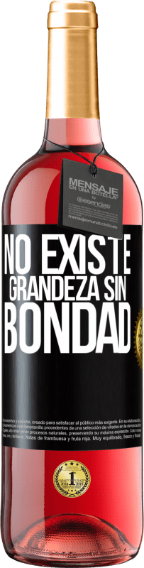 29,95 € | Vino Rosado Edición ROSÉ No existe grandeza sin bondad Etiqueta Negra. Etiqueta personalizable Vino joven Cosecha 2023 Tempranillo