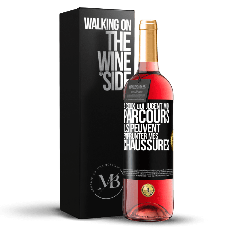 29,95 € Envoi gratuit | Vin rosé Édition ROSÉ À ceux qui jugent mon parcours, ils peuvent emprunter mes chaussures Étiquette Noire. Étiquette personnalisable Vin jeune Récolte 2024 Tempranillo