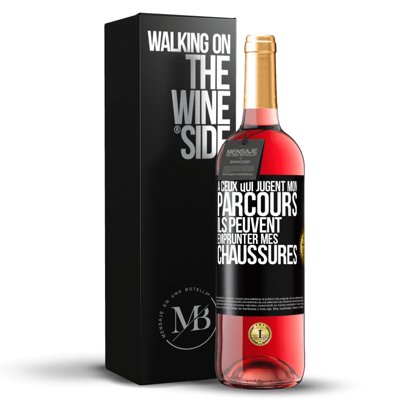 29,95 € Envoi gratuit | Vin rosé Édition ROSÉ À ceux qui jugent mon parcours, ils peuvent emprunter mes chaussures Étiquette Noire. Étiquette personnalisable Vin jeune Récolte 2025 Tempranillo