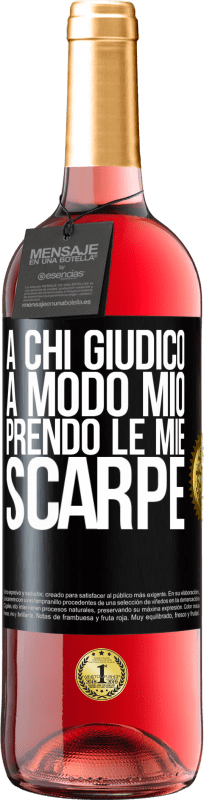 29,95 € | Vino rosato Edizione ROSÉ A chi giudico a modo mio, prendo le mie scarpe Etichetta Nera. Etichetta personalizzabile Vino giovane Raccogliere 2024 Tempranillo