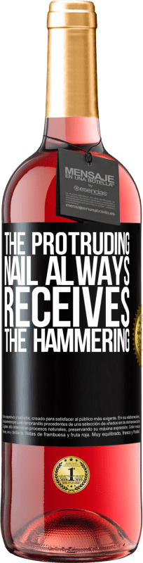 29,95 € | Rosé Wine ROSÉ Edition The protruding nail always receives the hammering Black Label. Customizable label Young wine Harvest 2023 Tempranillo
