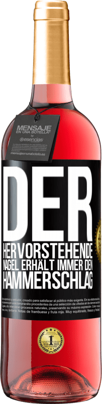 29,95 € | Roséwein ROSÉ Ausgabe Der hervorstehende Nagel erhält immer den Hammerschlag Schwarzes Etikett. Anpassbares Etikett Junger Wein Ernte 2024 Tempranillo