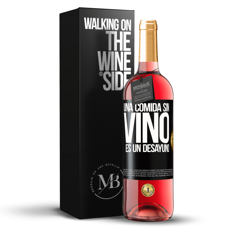 29,95 € Envío gratis | Vino Rosado Edición ROSÉ Una comida sin vino es un desayuno Etiqueta Negra. Etiqueta personalizable Vino joven Cosecha 2024 Tempranillo