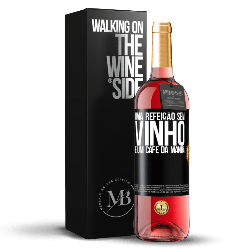 29,95 € Envio grátis | Vinho rosé Edição ROSÉ Uma refeição sem vinho é um café da manhã Etiqueta Preta. Etiqueta personalizável Vinho jovem Colheita 2024 Tempranillo