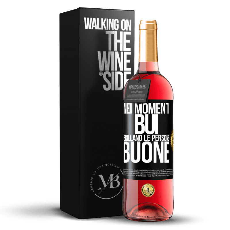 29,95 € Spedizione Gratuita | Vino rosato Edizione ROSÉ Nei momenti bui brillano le persone buone Etichetta Nera. Etichetta personalizzabile Vino giovane Raccogliere 2024 Tempranillo