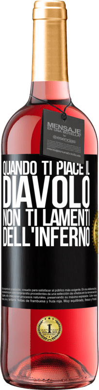 29,95 € | Vino rosato Edizione ROSÉ Quando ti piace il diavolo non ti lamenti dell'inferno Etichetta Nera. Etichetta personalizzabile Vino giovane Raccogliere 2025 Tempranillo