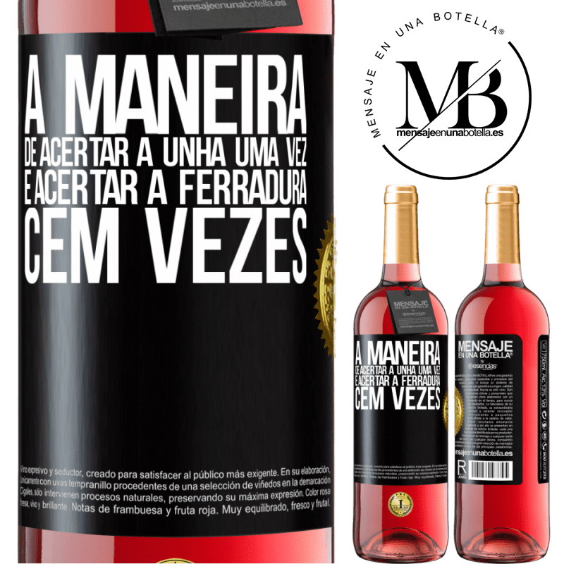 29,95 € Envio grátis | Vinho rosé Edição ROSÉ A maneira de acertar a unha uma vez é acertar a ferradura cem vezes Etiqueta Preta. Etiqueta personalizável Vinho jovem Colheita 2023 Tempranillo