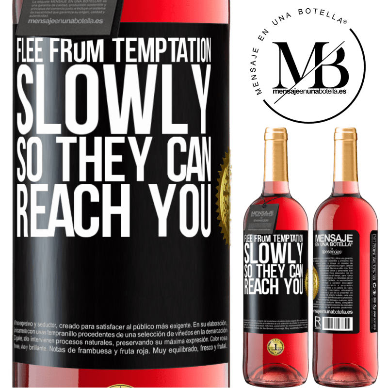 29,95 € Free Shipping | Rosé Wine ROSÉ Edition Flee from temptation, slowly, so they can reach you Black Label. Customizable label Young wine Harvest 2021 Tempranillo