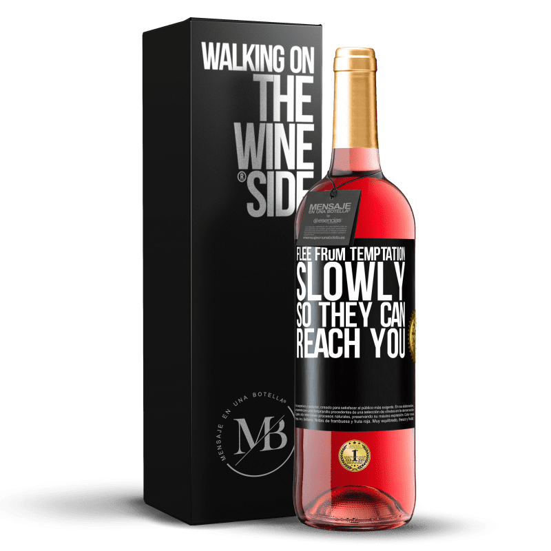 29,95 € Free Shipping | Rosé Wine ROSÉ Edition Flee from temptation, slowly, so they can reach you Black Label. Customizable label Young wine Harvest 2024 Tempranillo