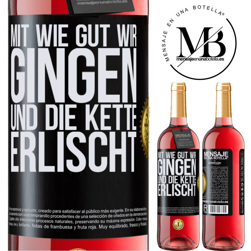 29,95 € Kostenloser Versand | Roséwein ROSÉ Ausgabe Alles ging so gut, und dann fiel die Kette ab Schwarzes Etikett. Anpassbares Etikett Junger Wein Ernte 2023 Tempranillo