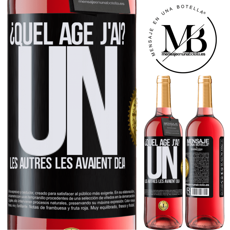 29,95 € Envoi gratuit | Vin rosé Édition ROSÉ Quel âge j'ai? J'ai UN an. Les autres je les avait déjà Étiquette Noire. Étiquette personnalisable Vin jeune Récolte 2025 Tempranillo