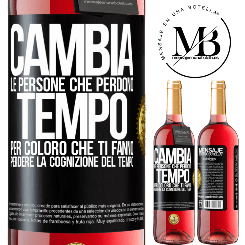 29,95 € Spedizione Gratuita | Vino rosato Edizione ROSÉ Cambia le persone che perdono tempo per coloro che ti fanno perdere la cognizione del tempo Etichetta Nera. Etichetta personalizzabile Vino giovane Raccogliere 2024 Tempranillo