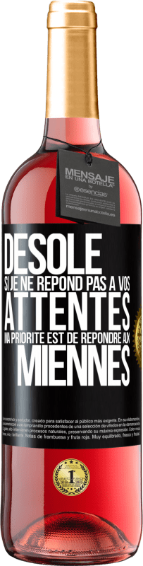 29,95 € | Vin rosé Édition ROSÉ Désolé si je ne répond pas à vos attentes. Ma priorité est de répondre aux miennes Étiquette Noire. Étiquette personnalisable Vin jeune Récolte 2024 Tempranillo