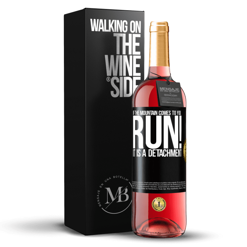 24,95 € Free Shipping | Rosé Wine ROSÉ Edition If the mountain comes to you ... Run! It is a detachment Black Label. Customizable label Young wine Harvest 2021 Tempranillo